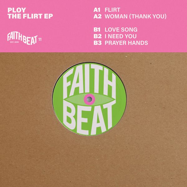 Ploy - The Flirt EP | Faith Beat (FAITHBEAT11) - main Ploy - The Flirt EP | Faith Beat (FAITHBEAT11) - main