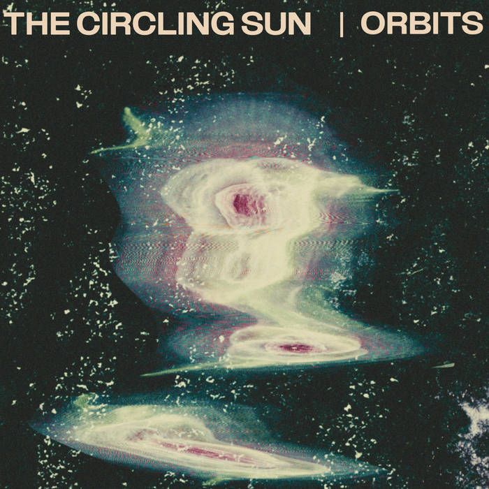 The Circling Sun - Orbits | Soundway Records Ltd. (SNDWLP 199) - main The Circling Sun - Orbits | Soundway Records Ltd. (SNDWLP 199) - main