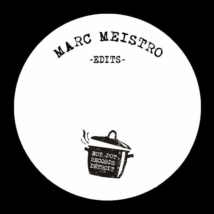 Marc Meistro - Hot Pot 006 | Hot Pot Records Detroit (PR006) - main