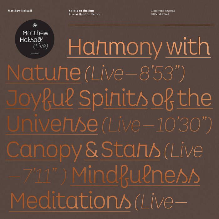 Matthew Halsall - Salute To The Sun (Live At Hallé St. Peter's) | Gondwana Records (GONDLP047) - main