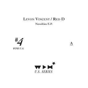 Levon Vincent / Red D - Novelties E.P. | We Play House Recordings (WPHUS #4)
