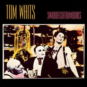 Tom Waits - Swordfishtrombones | Island Records (00602448898425) - 2 Tom Waits - Swordfishtrombones | Island Records (00602448898425) - 2