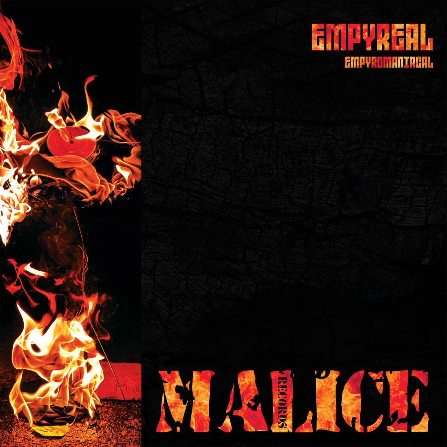 Empyreal - Empyromaniacal  | Malice Records (MALICE11)