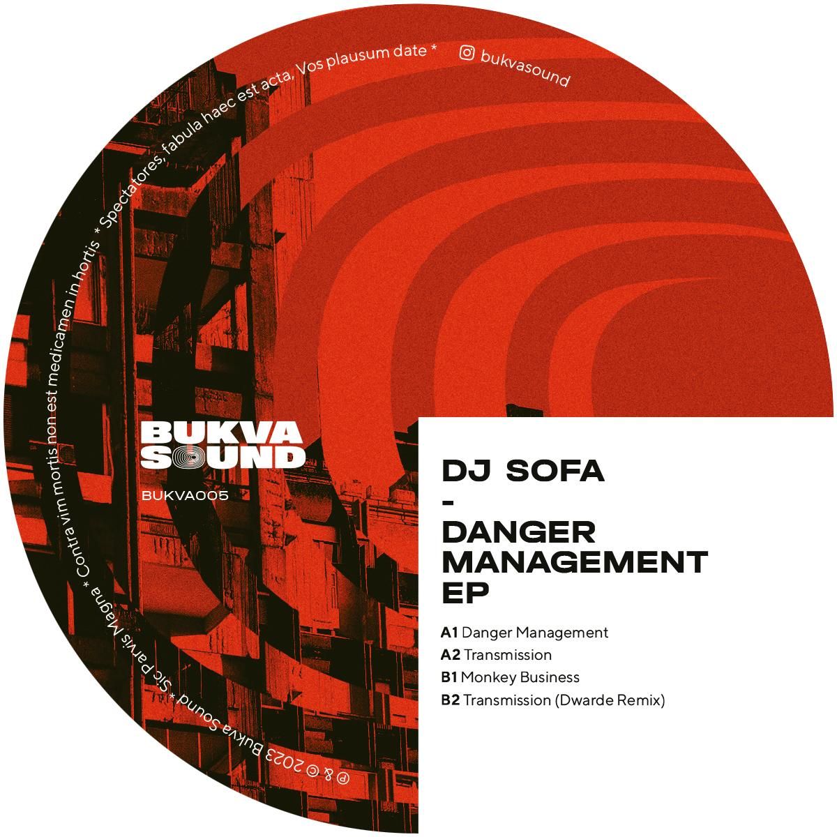 DJ Sofa - Danger Management EP | Bukva Sound (BUKVA005)