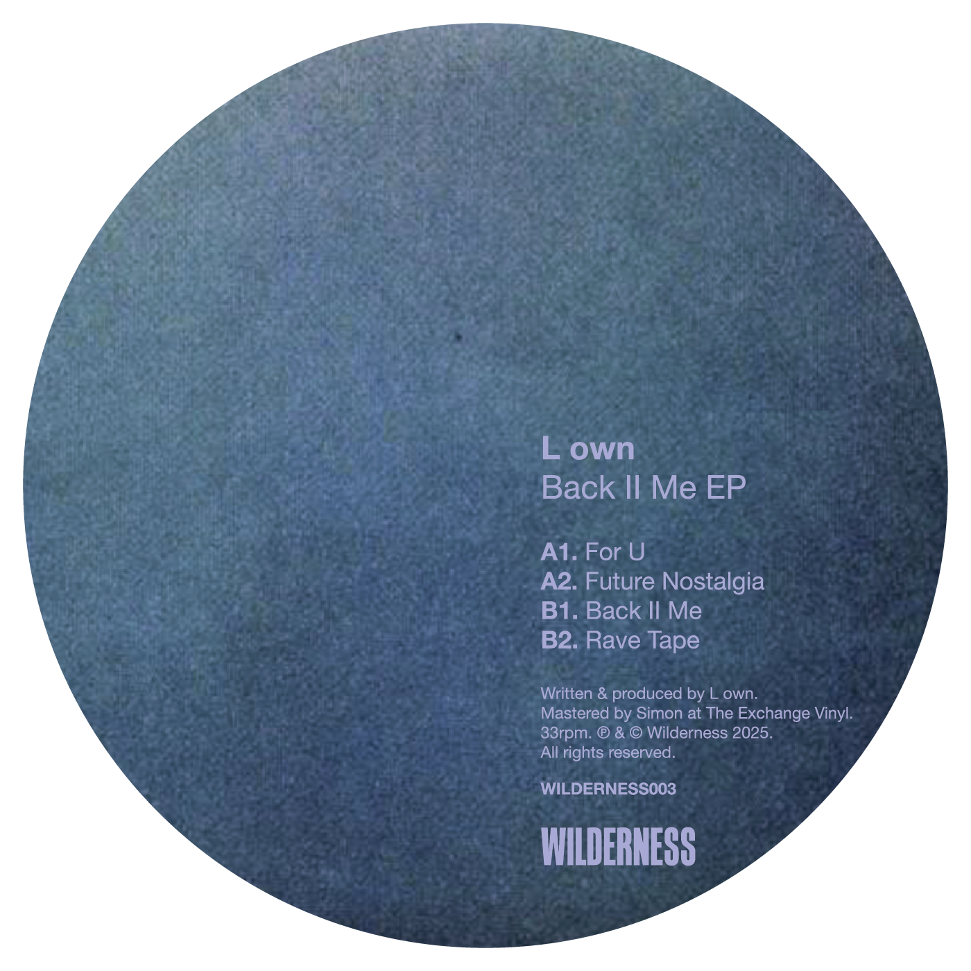 L own - Back II Me EP | Wilderness (WILDERNES003) - main L own - Back II Me EP | Wilderness (WILDERNES003) - main