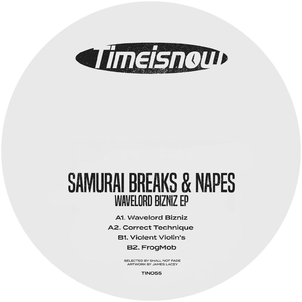 Samurai Breaks & Napes - Wavelord Bizniz EP | Timeisnow (TIN055) - main Samurai Breaks & Napes - Wavelord Bizniz EP | Timeisnow (TIN055) - main