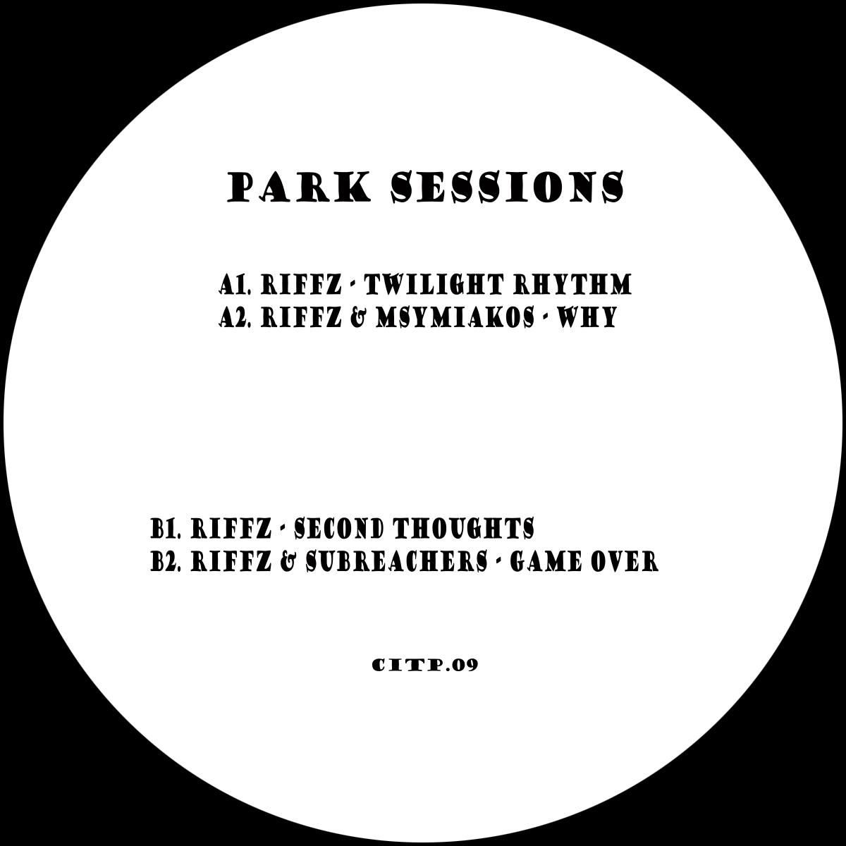 Riffz  &  Msymiakos  &  Subreachers - Park Sessions 09 | Cat In The Bag (CITP09) - 2