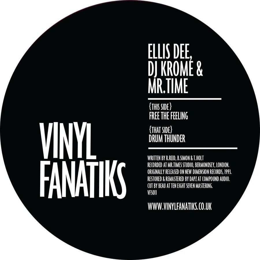 Ellis Dee , Krome & Time - Free The Feeling / Drum Thunder | Vinyl Fanatiks (VFS011)