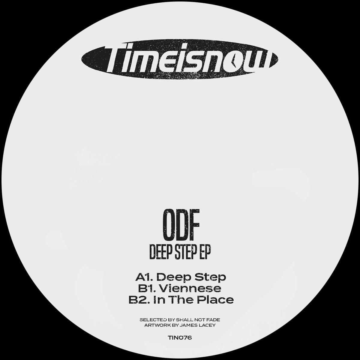 ODF - Deep Step EP | Timeisnow (TIN076) - main