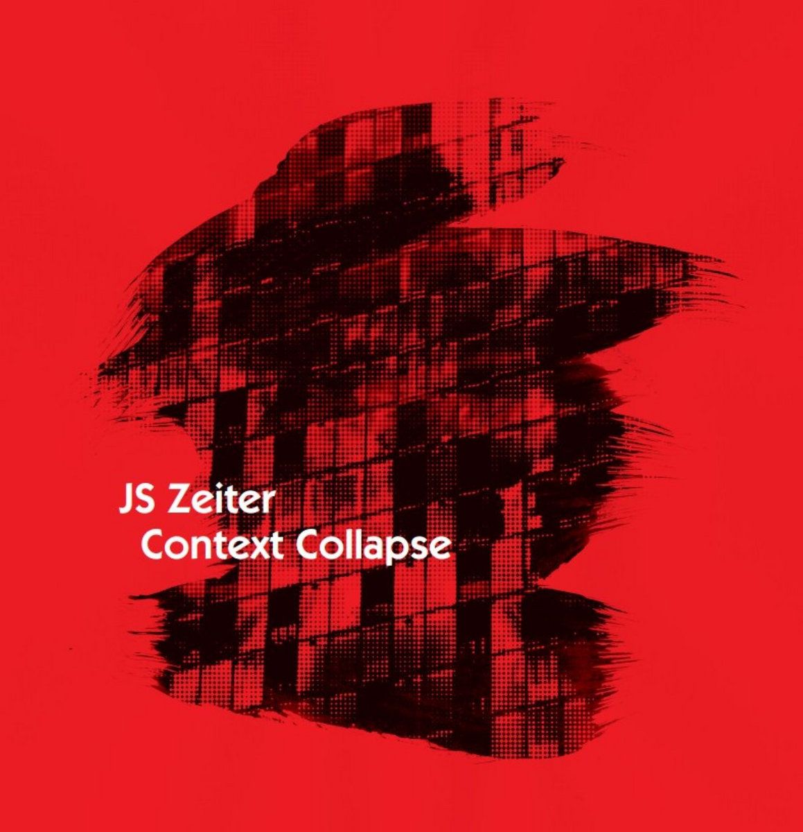 J.S.Zeiter - Context Collapse | Lempuyang (LPY-22) - main