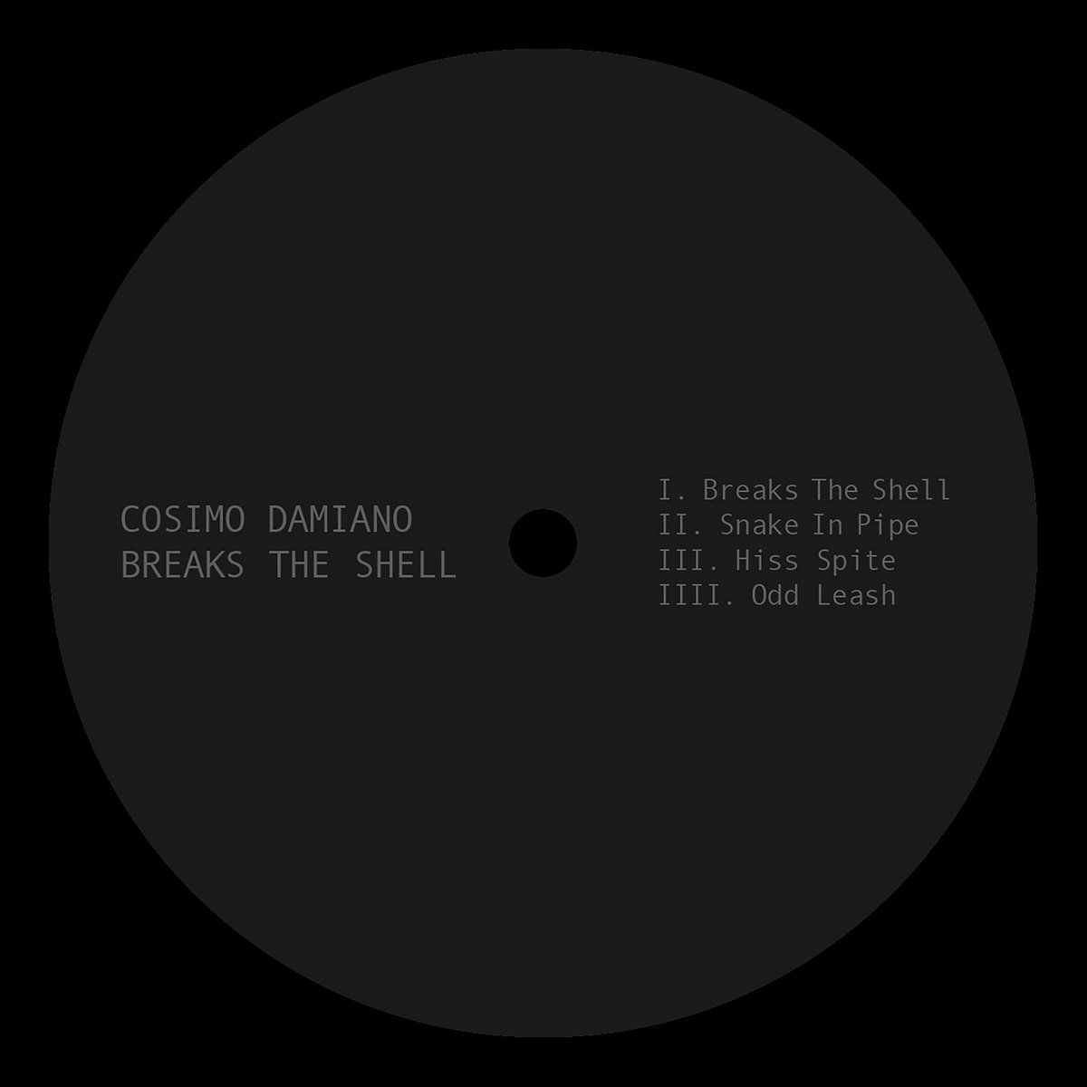 Cosimo Damiano - Breaks The Shell | Spazio Disponibile (SPAZIONERO003) - main Cosimo Damiano - Breaks The Shell | Spazio Disponibile (SPAZIONERO003) - main