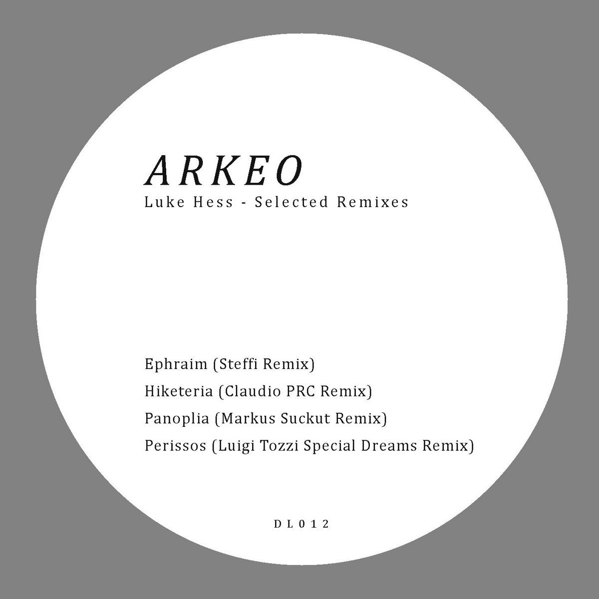 Luke Hess - Arkeo (Selected Remixes) | DeepLabs (DL012) - main