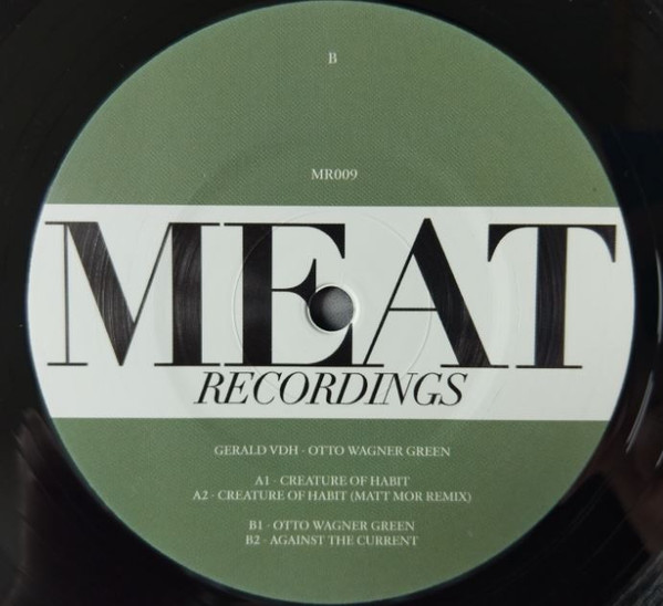 Gerald VDH - Otto Wagner Green | MEAT Recordings (MR009) - 4 Gerald VDH - Otto Wagner Green | MEAT Recordings (MR009) - 4