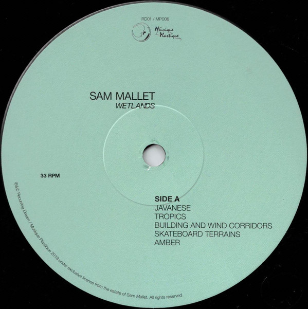 Sam Mallet - Wetlands | Musique Plastique (MP006) - 3 Sam Mallet - Wetlands | Musique Plastique (MP006) - 3