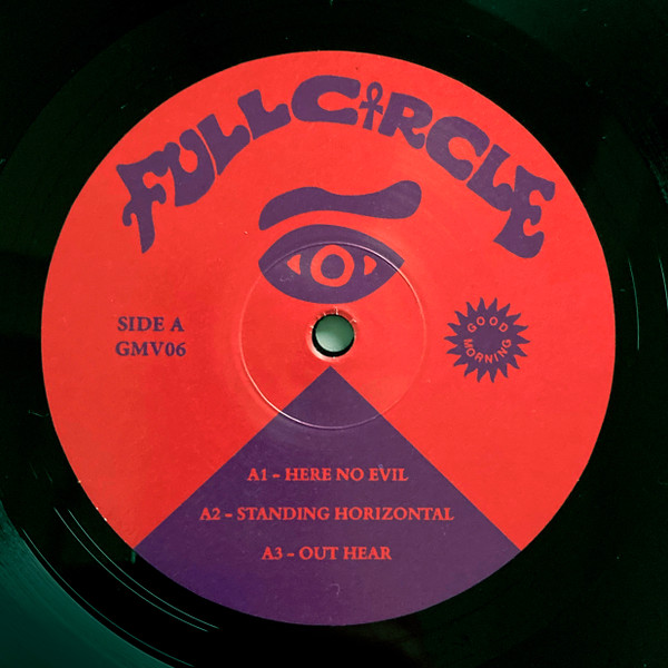 Full Circle - From Knowhere | Good Morning Tapes (GMV06) - 3