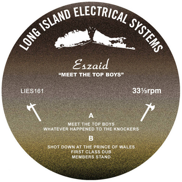Eszaid - Meet The Top Boys | L.I.E.S. Records (LIES-161)
