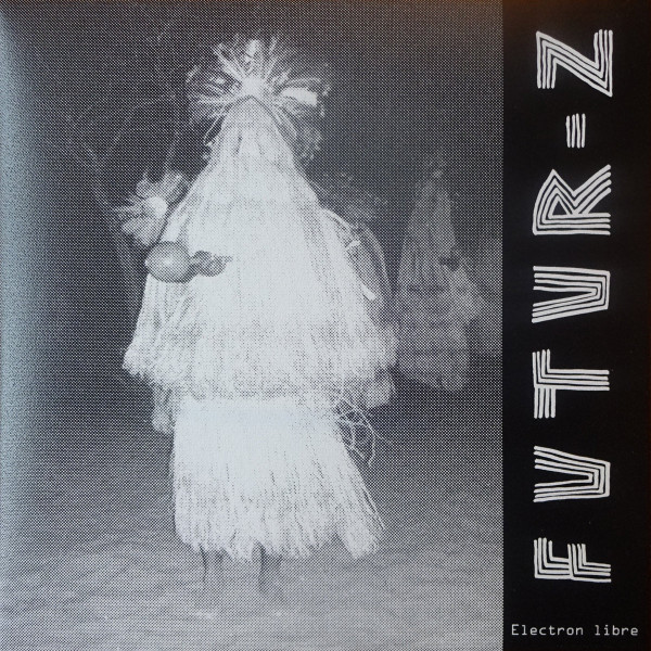 Futur-Z - Electron Libre | Beerbird Records (BBR 009)