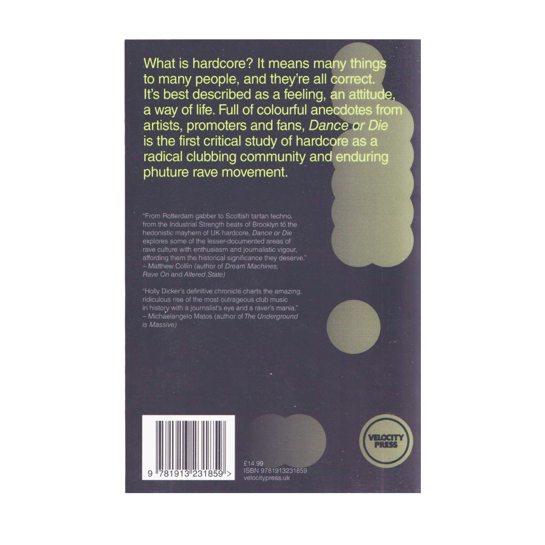 velocity press - Dance Or Die: A History of Hardcore - Holly Dicker - 2 velocity press - Dance Or Die: A History of Hardcore - Holly Dicker - 2