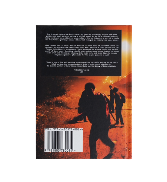 velocity press - Section 63: Underground & Unmasted - Documenting Underground London Raves - 2