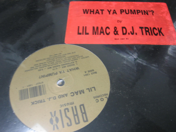 Lil' Mac and D.J. Trick - What Ya Pumpin? | Basix Music (BAX 1301) - 3 Lil' Mac and D.J. Trick - What Ya Pumpin? | Basix Music (BAX 1301) - 3