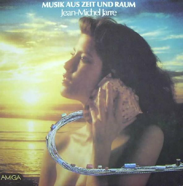 Jean-Michel Jarre - Musik Aus Zeit Und Raum | AMIGA (8 56 054) - main