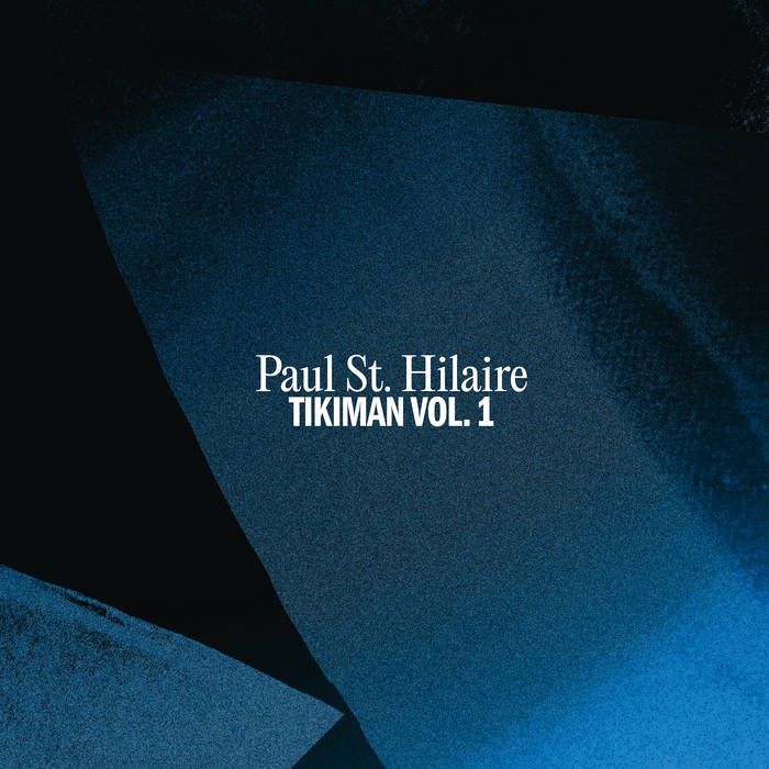 Paul St. Hilaire - Tikiman Vol. 1 | Kynant Records (KYN EX 003) - main