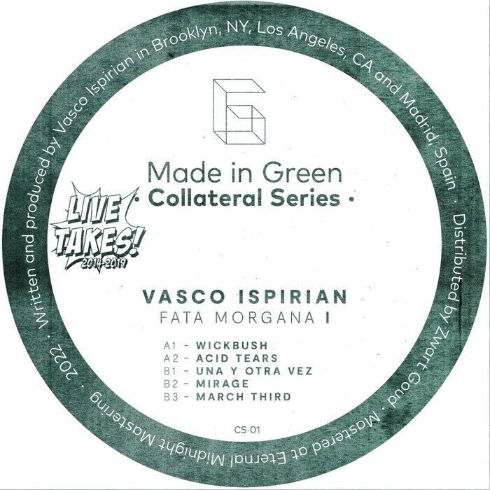 Vasco Ispirian - Fata Morgana I | Made In Green Records (CS001) - main