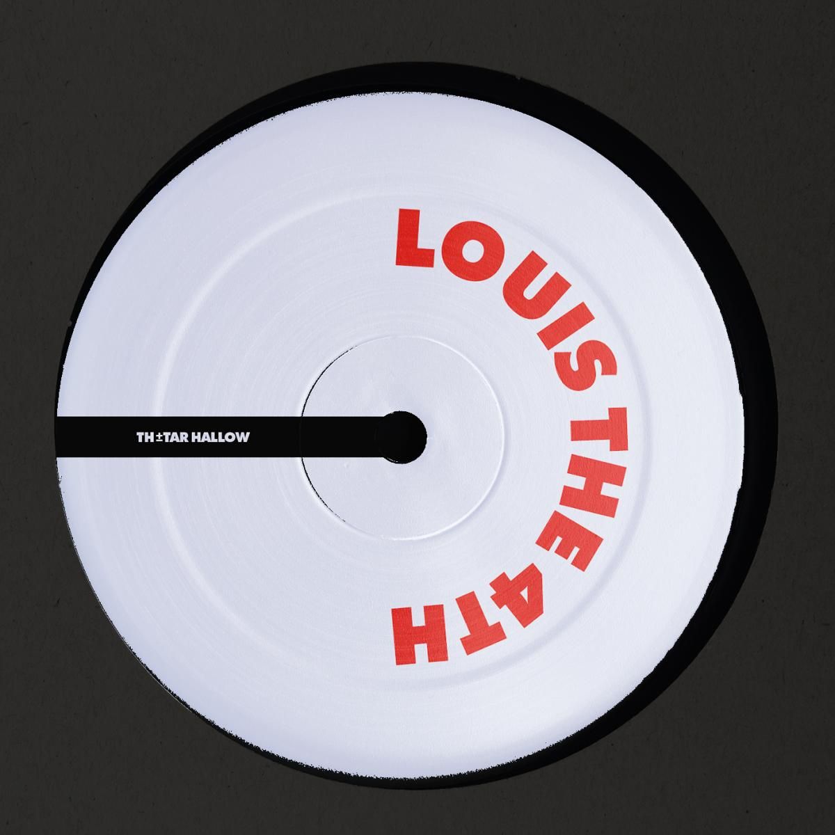 Louis The 4th - TAR 25 | TH Tar Hallow (TAR025)