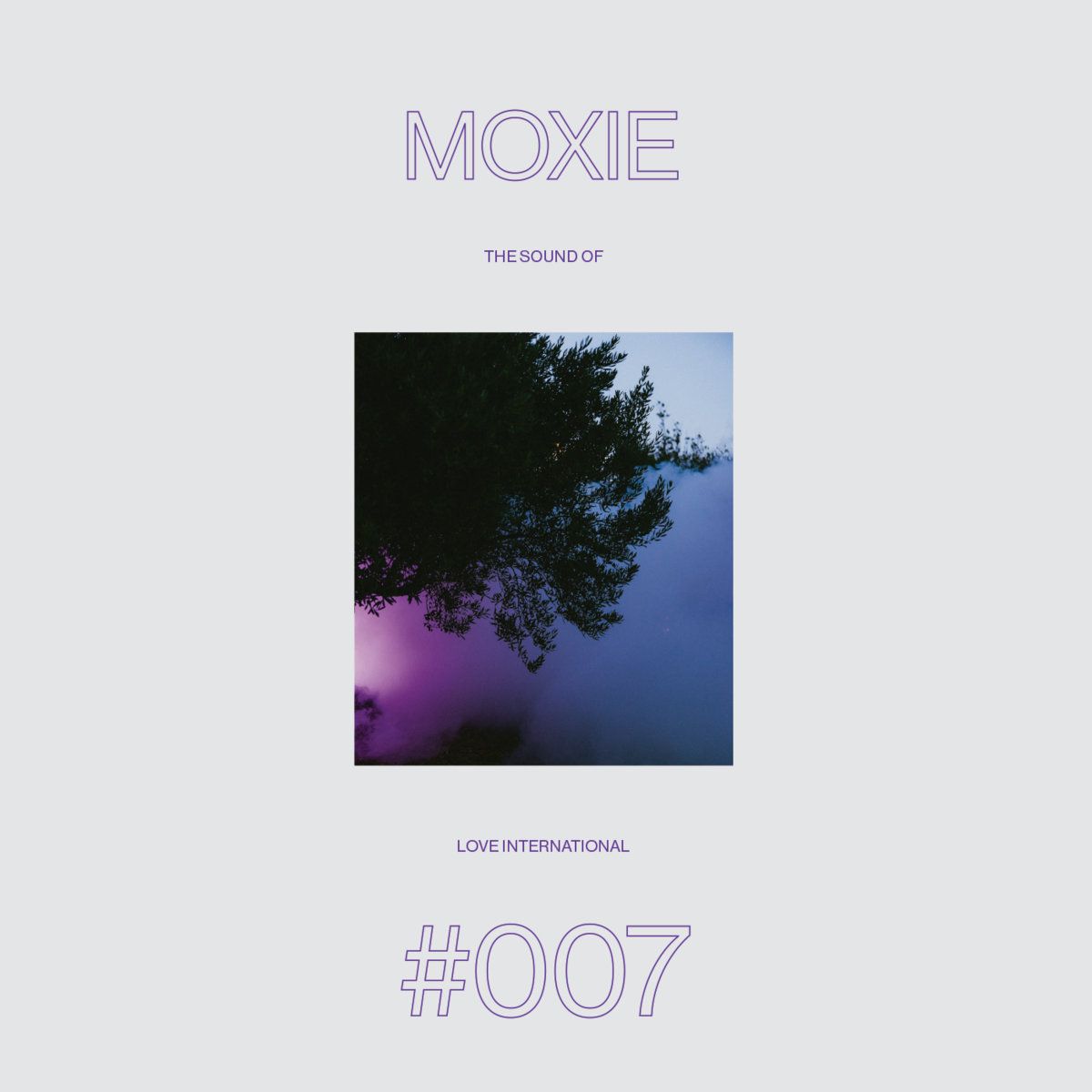 Moxie - The Sound Of Love International #007 | Love International Recordings (LITPLP007) - main Moxie - The Sound Of Love International #007 | Love International Recordings (LITPLP007) - main