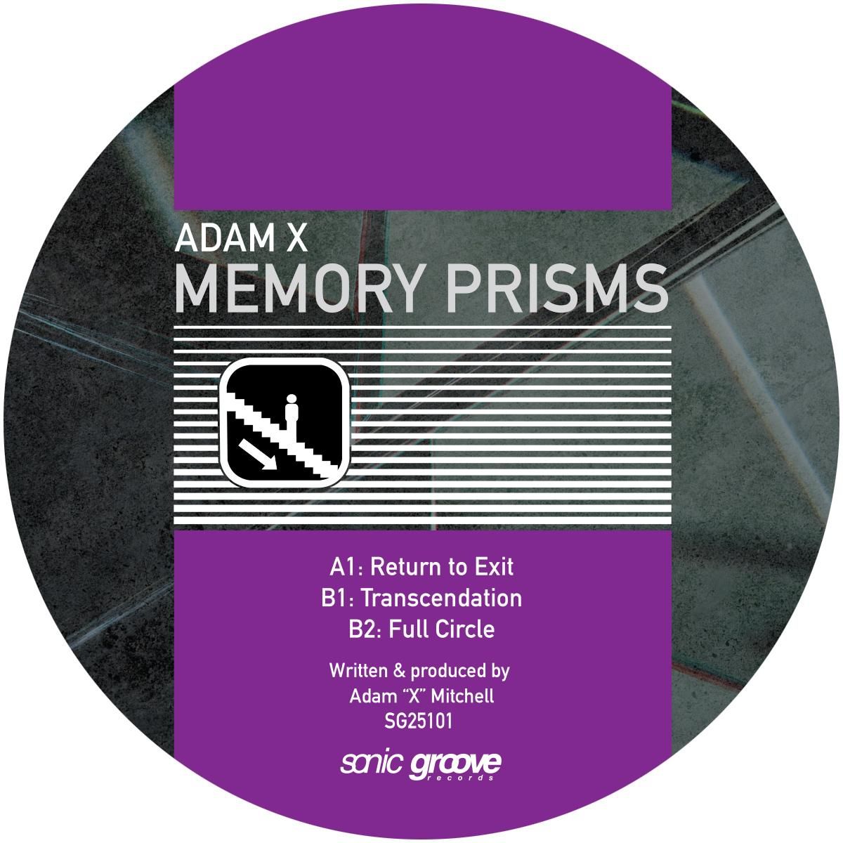 Adam X - Memory Prisms | Sonic Groove (SG25101) Adam X - Memory Prisms | Sonic Groove (SG25101)