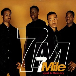 7 Mile - Just A Memory | Crave (40 78785)