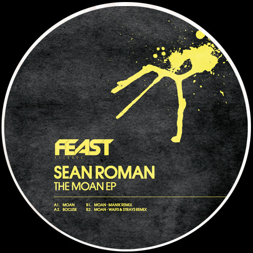 Sean Roman - The Moan EP | Feast Records (FR001)