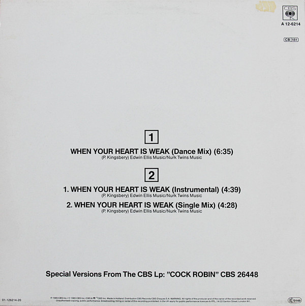Cock Robin - When Your Heart Is Weak (Dance Mix) | CBS (CBSA 12.6214) - 2 Cock Robin - When Your Heart Is Weak (Dance Mix) | CBS (CBSA 12.6214) - 2