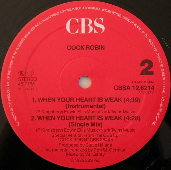 Cock Robin - When Your Heart Is Weak (Dance Mix) | CBS (CBSA 12.6214) - 4 Cock Robin - When Your Heart Is Weak (Dance Mix) | CBS (CBSA 12.6214) - 4