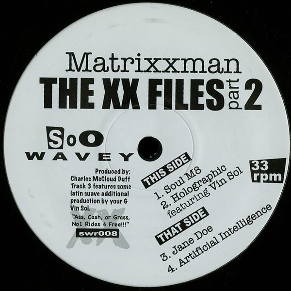 Matrixxman - The XX Files Part II | Soo Wavey Records (SWR008)