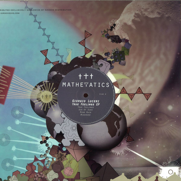 Giorgio Luceri - True Feelings EP | Mathematics Recordings (MATH076)