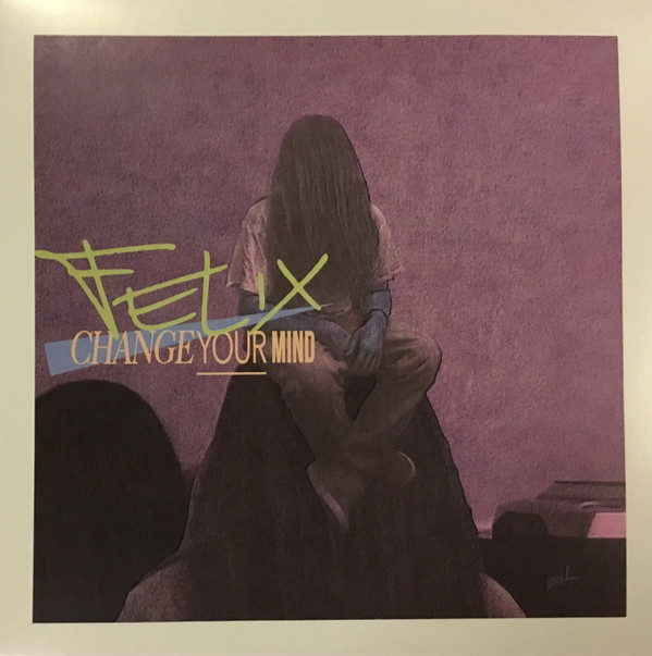 Felix - Change Your Mind | Dolfin Records (DR001) - main Felix - Change Your Mind | Dolfin Records (DR001) - main