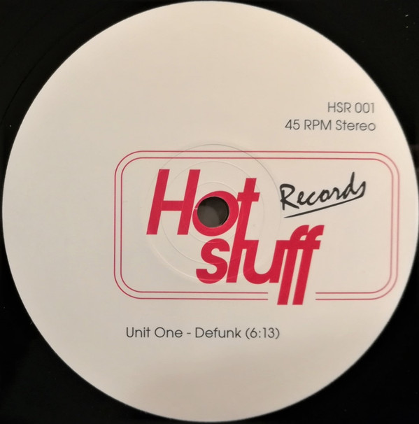 Unit One - Let's All Sing Together / Defunk | Hot Stuff Records (HSR 001) - 2 Unit One - Let's All Sing Together / Defunk | Hot Stuff Records (HSR 001) - 2