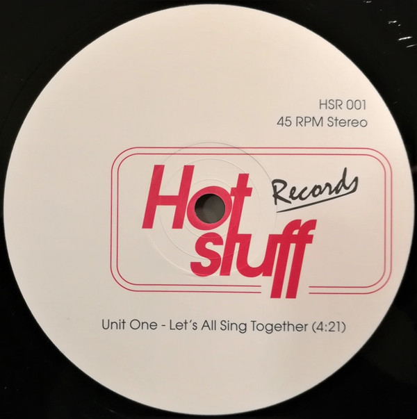 Unit One - Let's All Sing Together / Defunk | Hot Stuff Records (HSR 001)