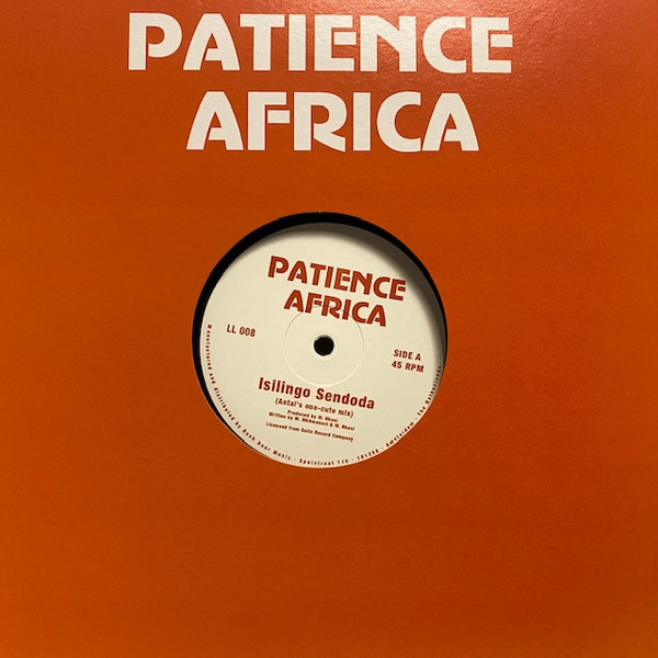 Patience Africa - Isilingo Sendoda / Let's Groove Tonight | Not On Label (LL 008)