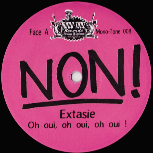 NON! - Extasie | Mono-Tone Records (Mono-Tone 008) - 2 NON! - Extasie | Mono-Tone Records (Mono-Tone 008) - 2