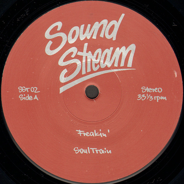 Sound Stream - Freakin' | Sound Stream (SST 02)