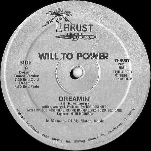 Will To Power - Dreamin' | Thrust Records (THRU 5901)