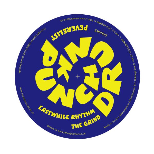 Peverelist - Erstwhile Rhythm / The Grind | Punch Drunk (DRUNK2)