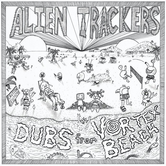 Alien Trackers - Dubs from Vortex Beach | Jahtari (JTRLP18) - main