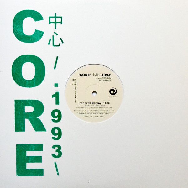 Chez Damier  &  Stacey Pullen - 'Core' 中心 /.1993\ : Forever Monna | Slow To Speak (COR E.93.C) - main