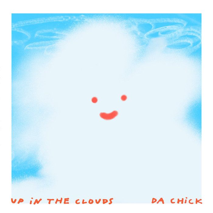 Da Chick - Up in The Clouds | Mostly Groovy () - main Da Chick - Up in The Clouds | Mostly Groovy () - main
