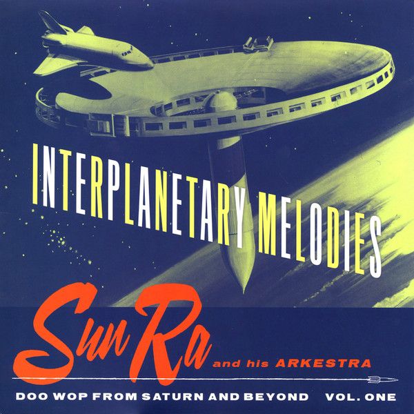 The Sun Ra Arkestra - Interplanetary Melodies | Norton Records (ED-352) The Sun Ra Arkestra - Interplanetary Melodies | Norton Records (ED-352)