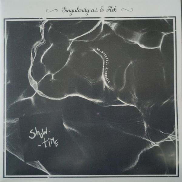 Singularity Ai & Aek - Showtime | Lexi Disques (LEXI033) - main Singularity Ai & Aek - Showtime | Lexi Disques (LEXI033) - main