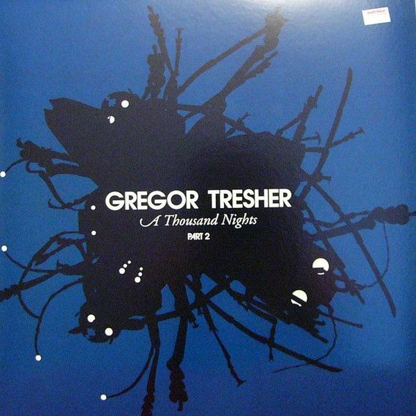 Gregor Tresher - A Thousand Nights Part 2 | Great Stuff Recordings (GSR052)